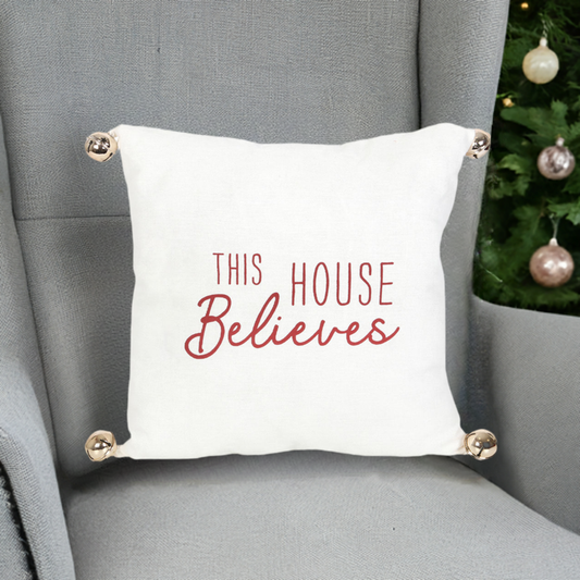 This House Believes Cushion with Bells