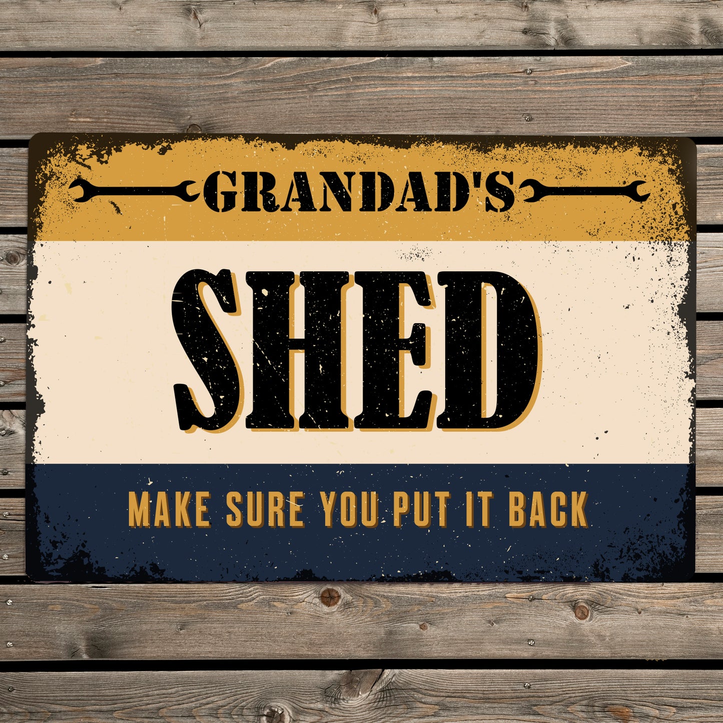 Metal sign with words ‘grandads shed, make sure you put it back’ 