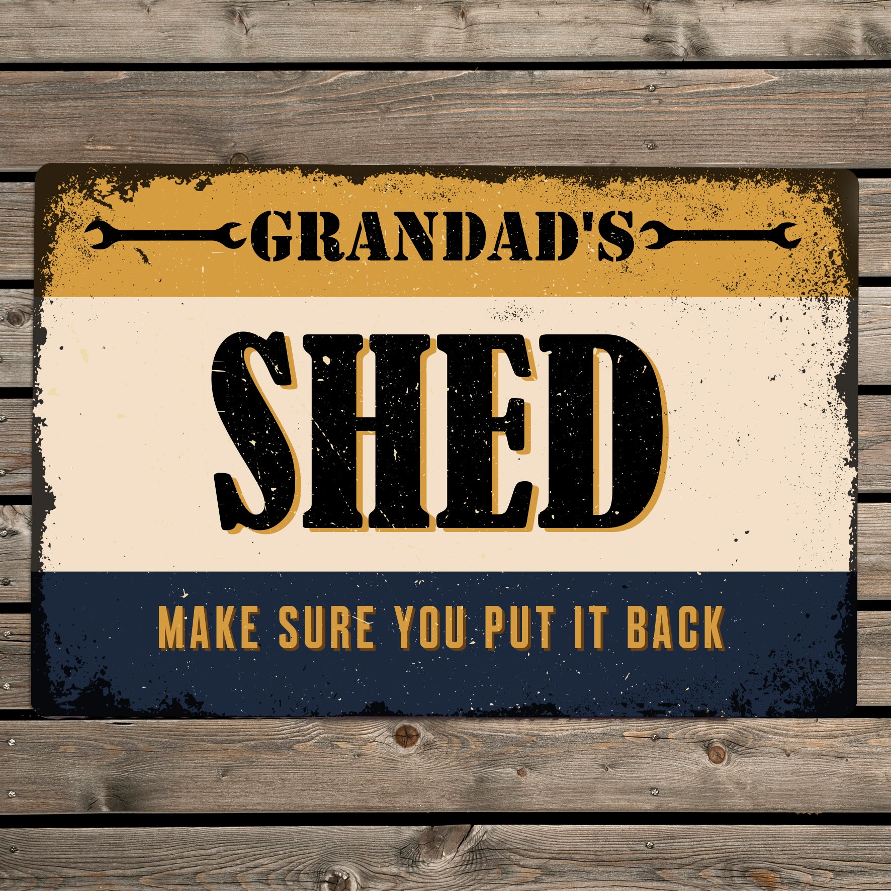 Metal sign with words ‘grandads shed, make sure you put it back’ 