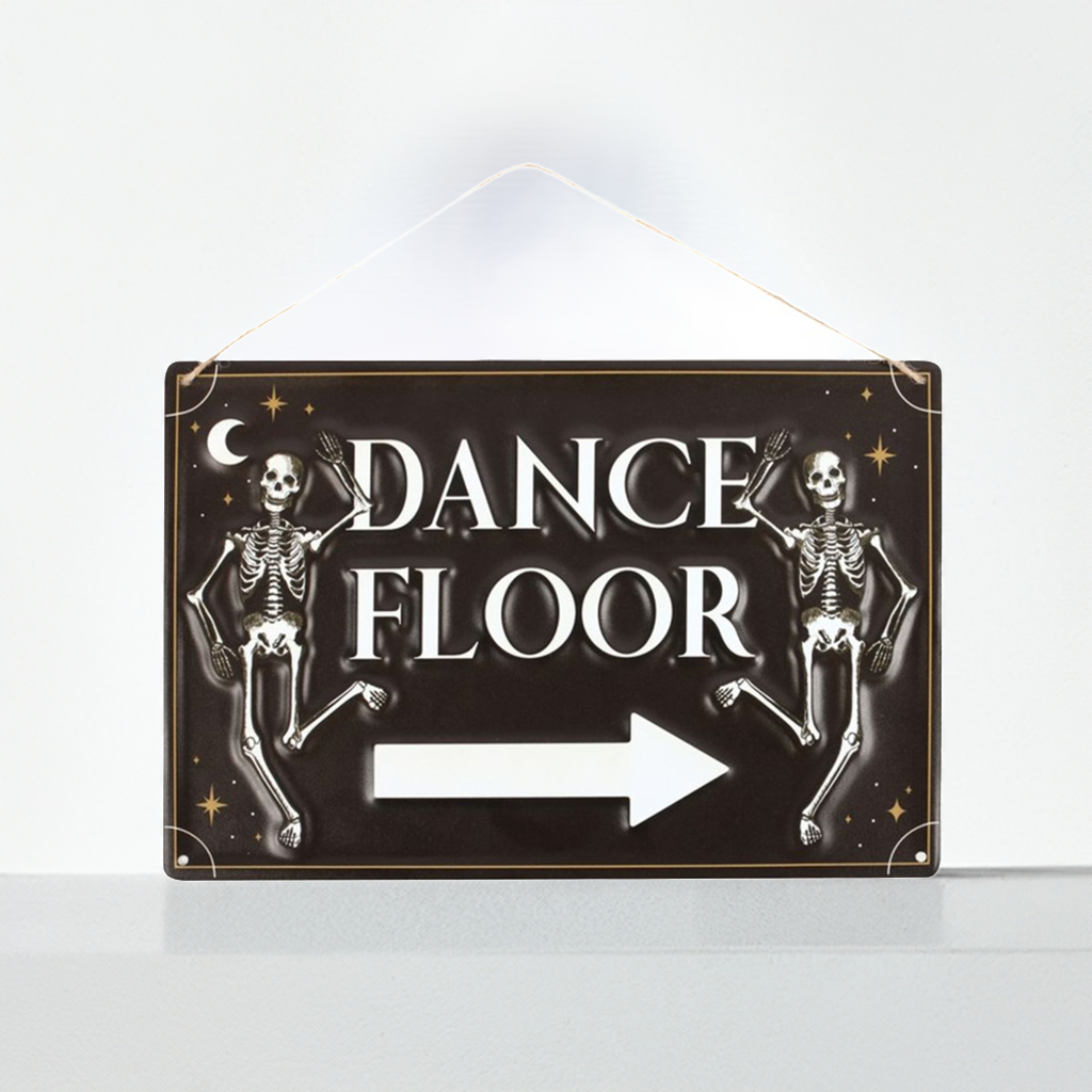 Dance Floor Hanging Metal Sign