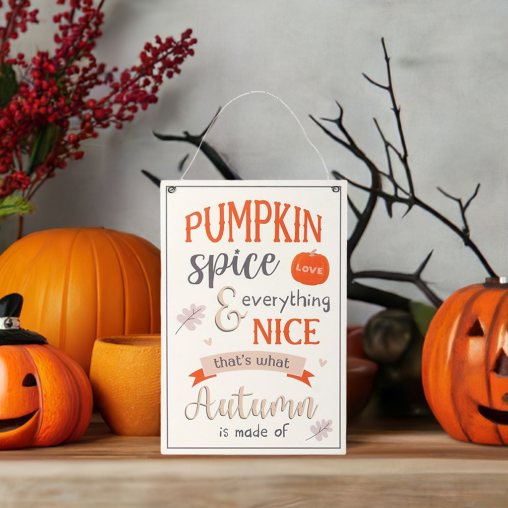 Pumpkin Spice and everything nice Halloween Autumn sign