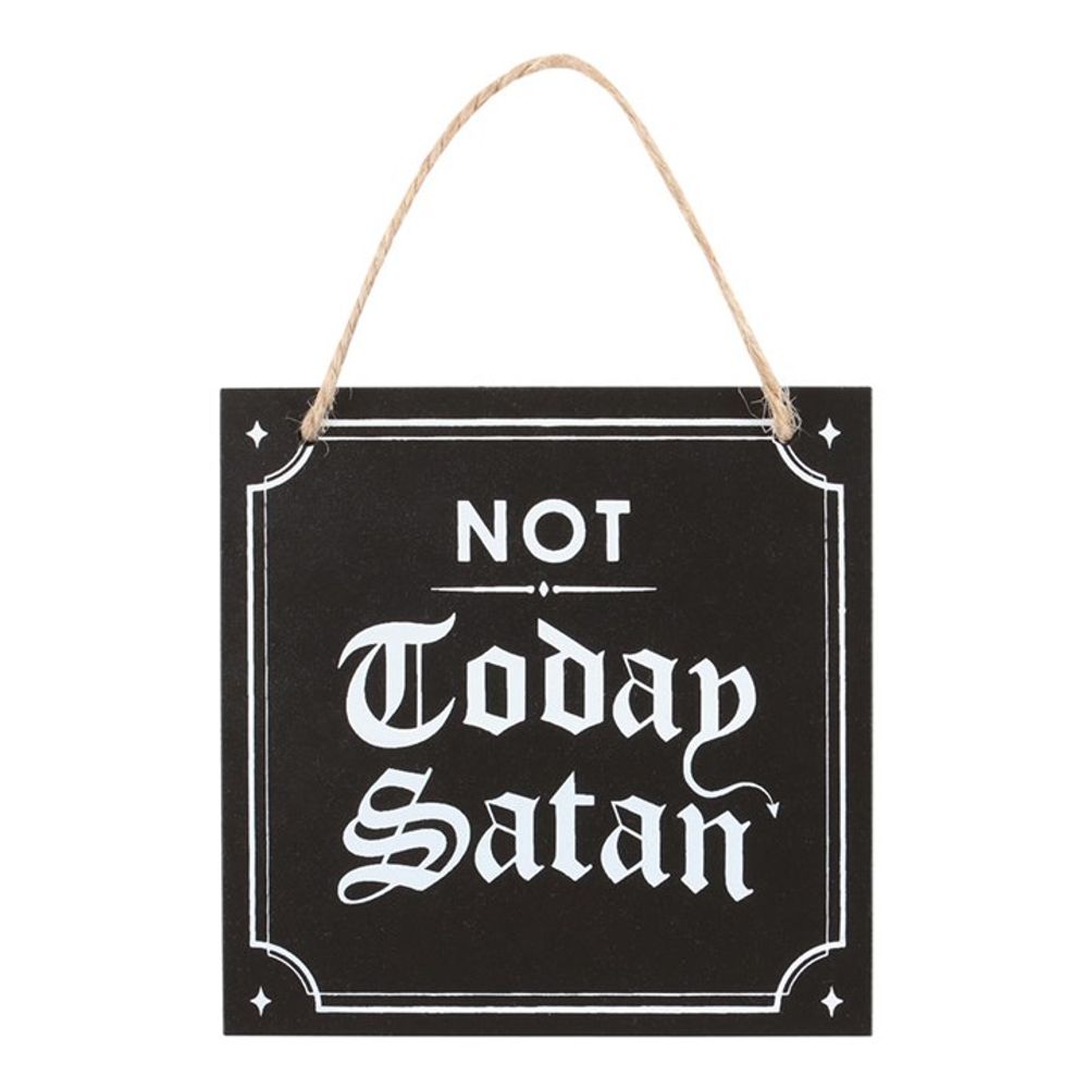 Not Today Satan Hanging Sign