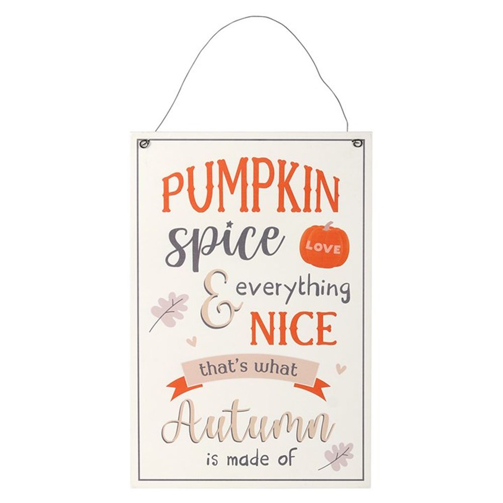 Pumpkin Spice and everything nice Halloween Autumn sign